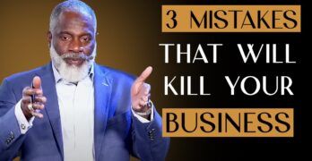 3 Mistakes That Keep Your Business Stuck Pt. 1