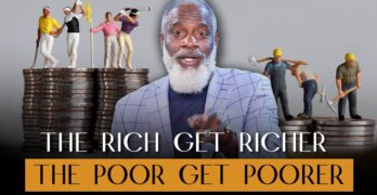 Why The Rich Get Richer And The Poor Get Poorer